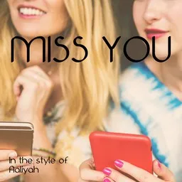 Cover art for Miss You - Aaliyah karaoke version
