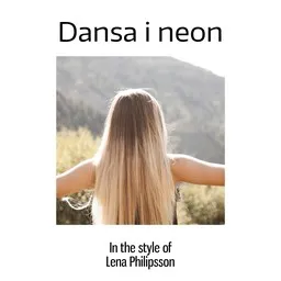 Karaokekappaleen Dansa i neon - Lena Philipsson kansikuva