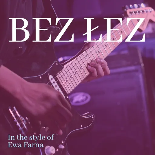Karaoke Bez łez by Ewa Farna — sing along with lyrics on Singa