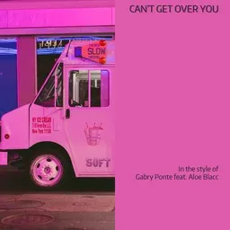 Cover art for Can’t Get Over You - Aloe Blacc,Gabry Ponte karaoke version