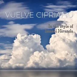 Titelbild für Vuelve Cipriano - Ismael Miranda Karaoke-Version