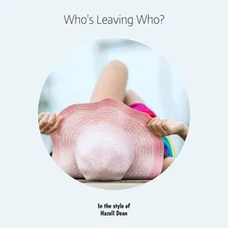Omslagsbild för Who's Leaving Who? - Hazell Dean karaokeversion