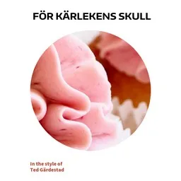 Karaokekappaleen För kärlekens skull - Ted Gärdestad kansikuva