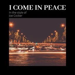 Cover art for I Come In Peace - Joe Cocker karaoke version