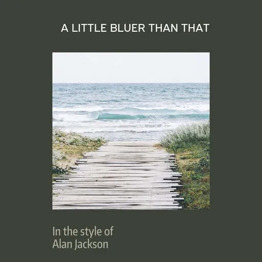 A Little Bluer Than That - Karaoke