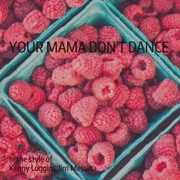 Karaokekappaleen Your Mama Don't Dance - Jim Messina,Kenny Loggins kansikuva