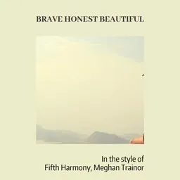 Titelbild für Brave Honest Beautiful - Fifth Harmony,Meghan Trainor Karaoke-Version