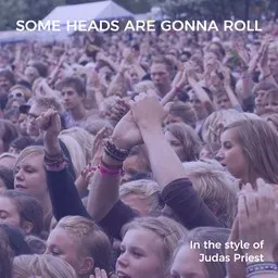 Cover art for Some Heads Are Gonna Roll - Judas Priest karaoke version