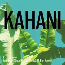 Cover art for Kahani - Laal Singh Chaddha (The Movie),Mohan Kannan karaoke version