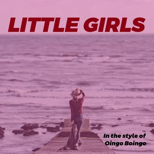 Karaoke Little Girls by Oingo Boingo — sing along with lyrics on Singa