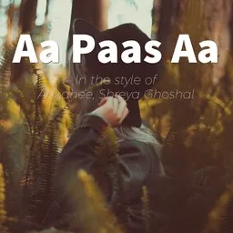 Cover art for Aa Paas Aa - Ankahee,Shreya Ghoshal karaoke version
