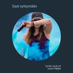 Cover art for Saat syttymään - Lauri Tähkä karaoke version