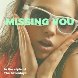 Cover art for Missing You - The Saturdays karaoke version