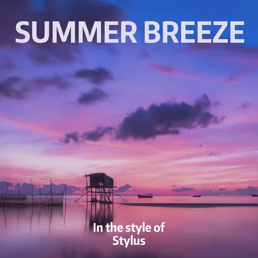 Karaoke Summer Breeze esittäjältä Stylus — laula mukana sanoituksilla Singassa