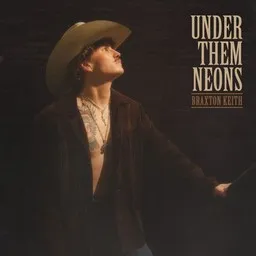 Cover art for Under Them Neons - Braxton Keith karaoke version