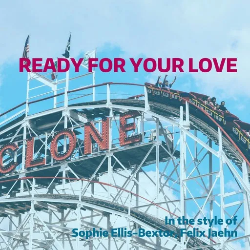Karaoke Ready For Your Love by Felix Jaehn, Sophie Ellis-Bextor — sing along with lyrics on Singa