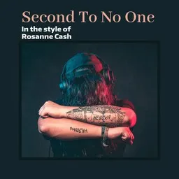 Cover art for Second To No One - Rosanne Cash karaoke version