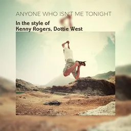 Titelbild für Anyone Who Isn't Me Tonight - Dottie West,Kenny Rogers Karaoke-Version