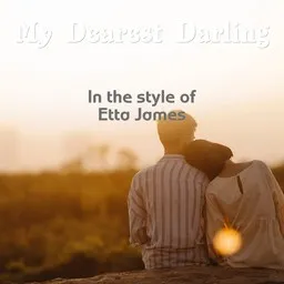 Cover art for My Dearest Darling - Etta James karaoke version