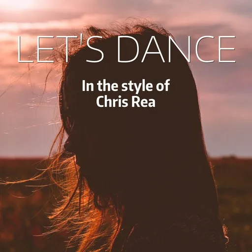 Karaoke Let's Dance by Chris Rea — sing along with lyrics on Singa
