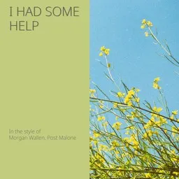 Cover art for I Had Some Help - Morgan Wallen,Post Malone karaoke version