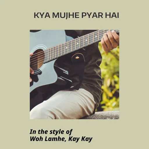 Kya Mujhe Pyar Hai - Karaoke