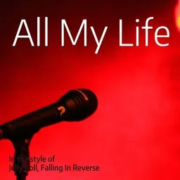Cover art for All My Life - Falling In Reverse,Jelly Roll karaoke version