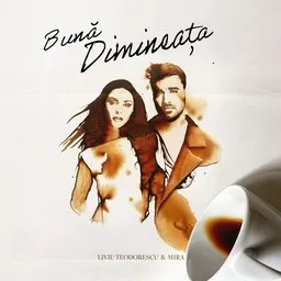 Cover art for Bună dimineața - Liviu Teodorescu,Mira karaoke version