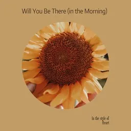 Omslagsbild för Will You Be There (in the Morning) - Heart karaokeversion