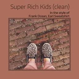 Omslagsbild för Super Rich Kids (clean) - Earl Sweatshirt,Frank Ocean karaokeversion