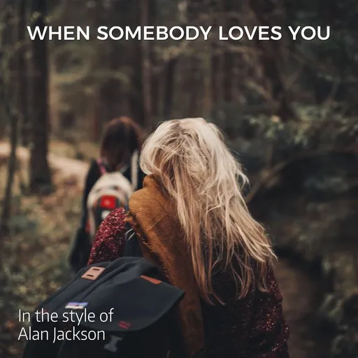 When Somebody Loves You - Karaoke