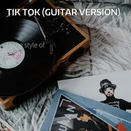 Titelbild für TiK ToK (Guitar Version) - Kesha Karaoke-Version