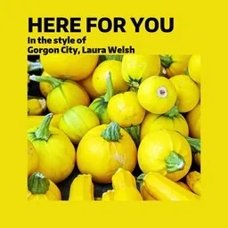 Cover art for Here For You - Gorgon City,Laura Welsh karaoke version
