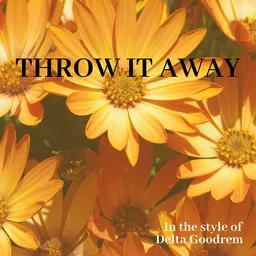 Cover art for Throw It Away - Delta Goodrem karaoke version