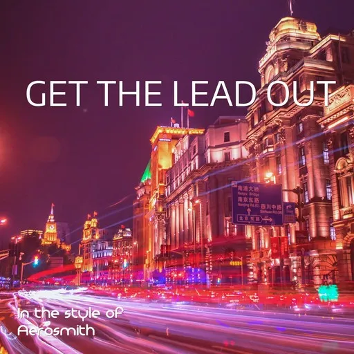Get the Lead Out - Karaoke