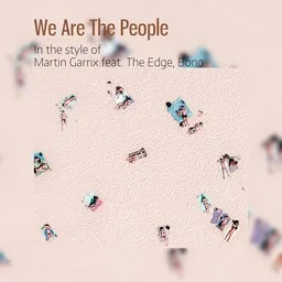 Cover art for We Are The People - Bono,Martin Garrix,The Edge karaoke version