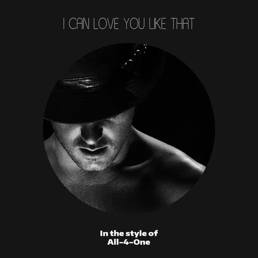 I Can Love You Like That - Karaoke