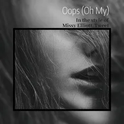 Karaokekappaleen Oops (Oh My) - Missy Elliott,Tweet kansikuva