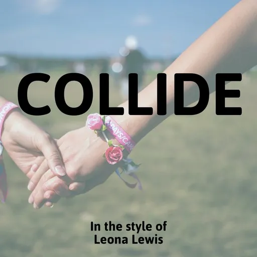 Karaoke Collide by Leona Lewis — sing along with lyrics on Singa