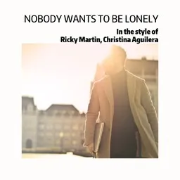 Cover art for Nobody Wants To Be Lonely - Christina Aguilera,Ricky Martin karaoke version