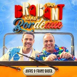 Karaokekappaleen Van Brabant naar Bordeaux - Frans Bauer,Zanger Kafke kansikuva