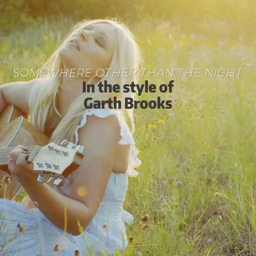 Karaoke Somewhere Other Than the Night by Garth Brooks — sing along with lyrics on Singa