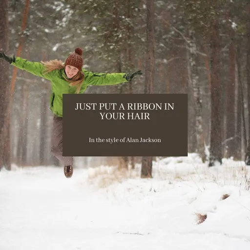 Just Put A Ribbon In Your Hair - Karaoke