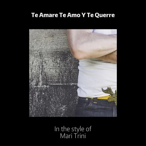 Karaoke Te Amare Te Amo Y Te Querre by Mari Trini — sing along with lyrics on Singa