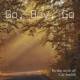 Cover art for Go, Boy, Go - Cal Smith karaoke version