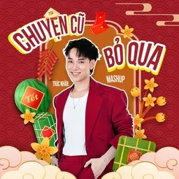 Cover art for Chuyện Cũ Bỏ Qua 2025 - Trúc Nhân karaoke version