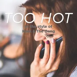 Cover art for Too Hot - Kool & The Gang karaoke version
