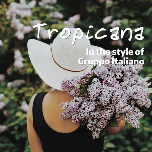 Karaoke Tropicana von Gruppo Italiano — mit Songtext mitsingen auf Singa