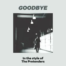 Omslagsbild för Goodbye - The Pretenders karaokeversion