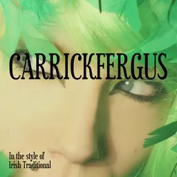 Titelbild für Carrickfergus - Irish Traditional Karaoke-Version